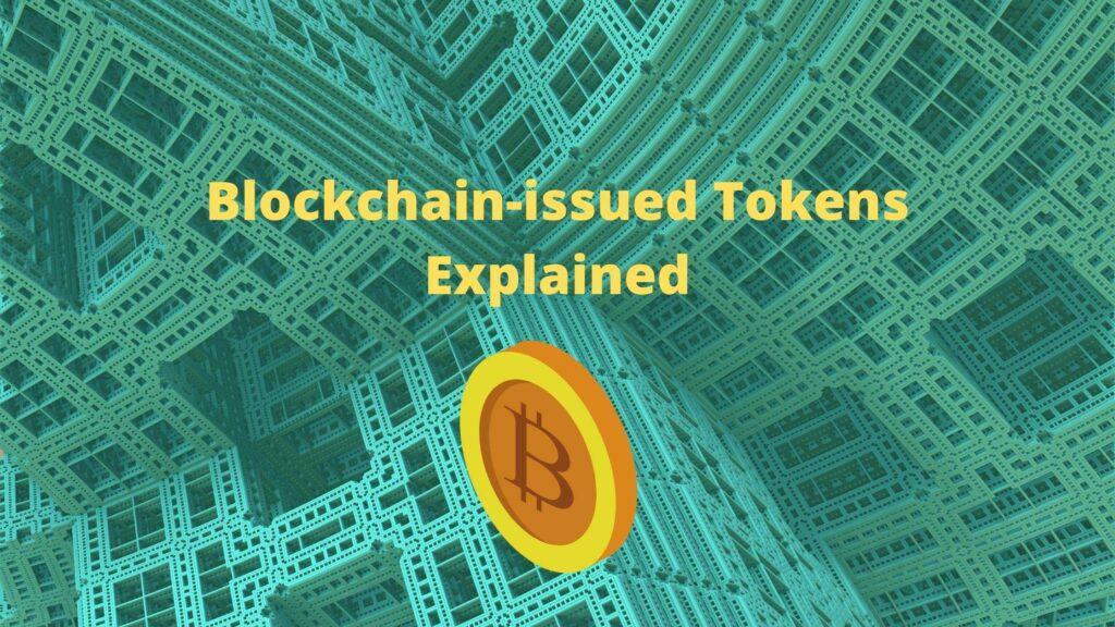 Different types of tokens issued on the blockchain - Decentralised News