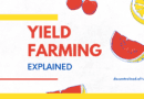 Yield Farming Explained