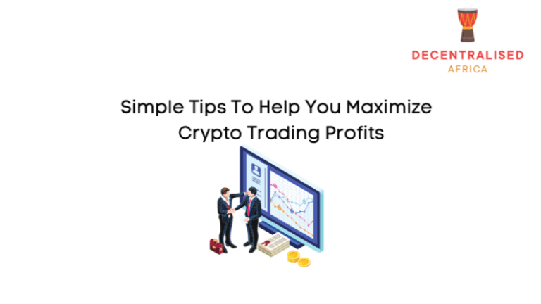 Simple Tips to Help You Maximize Crypto Trading Profits