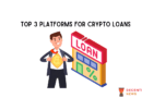 Top 3 Platforms for Crypto Loans
