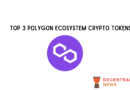 Top 3 Polygon Ecosystem Crypto Tokens