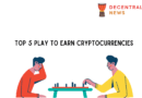 Top 5 Play to Earn Cryptocurrencies