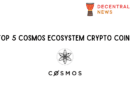 Top 5 Cosmos Ecosystem Crypto Coins