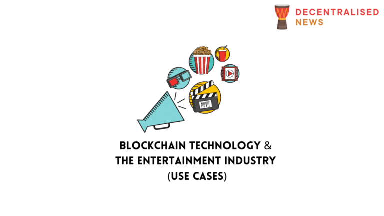 Blockchain Technology in the Entertainment Industry Use Cases