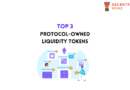 Top 3 Protocol-Owned Liquidity Tokens