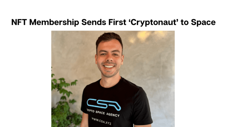 First ‘Cryptonaut’ to Space Via NFT