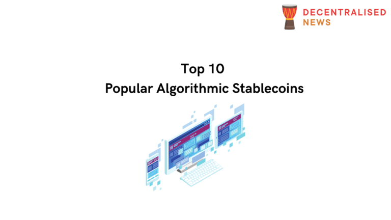 Top 10 Popular Algorithmic Stablecoins