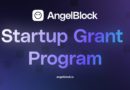 AngelBlock, DeFi protocol for crypto-native fundraising, announces it’s Startup Grant Program and platform launch