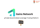Gains Network – gTrade Decentralized Leverage Trading Platform Review