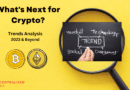What’s Next for Crypto? Trends Analysis 2023 & Beyond