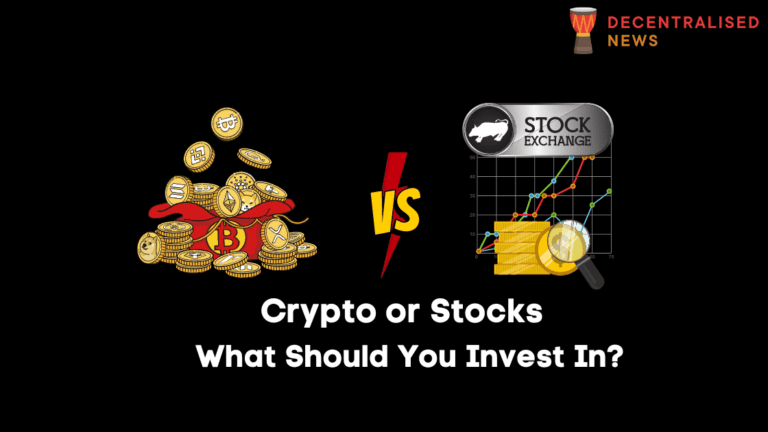 Crypto or Stocks - What Should You Invest In