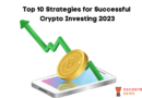 Top 10 Crypto Investing Strategies 2023