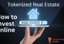 Tokenized Real Estate – How to Invest Online