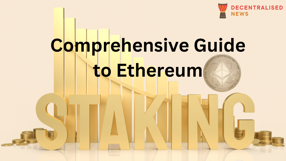 Comprehensive Guide to Ethereum