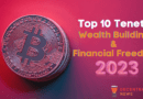 Top 10 Tenets for Wealth Building & Achieving Financial Freedom