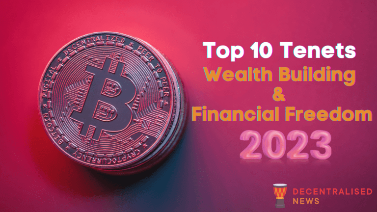 Top 10 Tenets Wealth Building & Financial Freedom