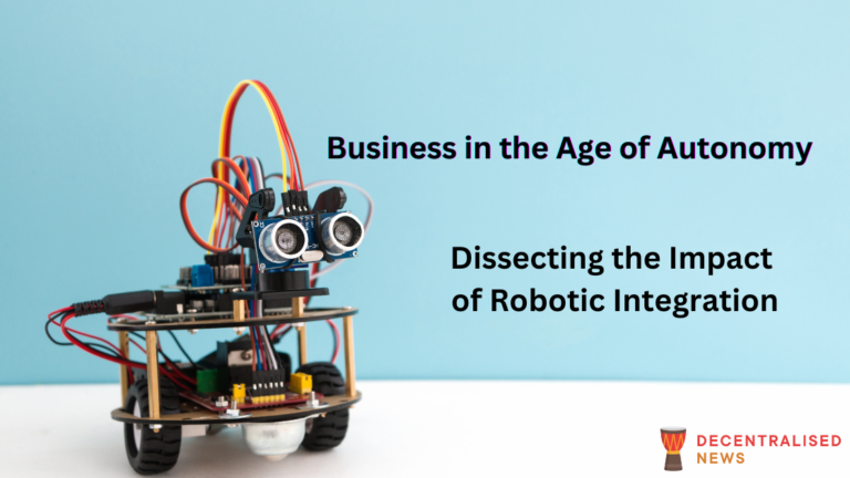 Business in the Age of Autonomy Dissecting the Impact of Robotic Integration