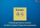 Escape the 9-5: Unlocking Passive Income w/ DeFi, Crypto Trades, and Investments