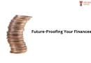 Future-Proofing Your Finances: A Modern Guide to Financial Empowerment