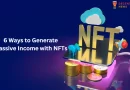 6 Ways to Generate Passive Income with NFTs