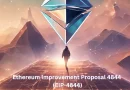 Ethereum Improvement Proposal 4844 (EIP-4844) Explained Simply