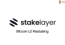 StakeLayer – The Pioneering Bitcoin Restaking L2 Solution