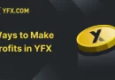 How to Earn Profit Using YFX Decentralized Exchange