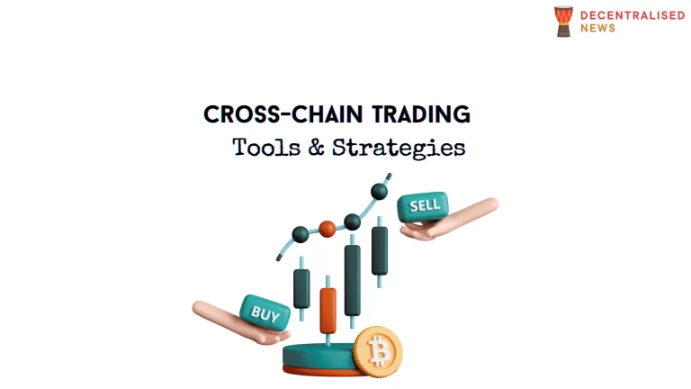 Cross-Chain Trading & Interoperability Tools and Strategies